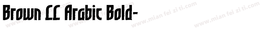 Brown LL Arabic Bold字体转换